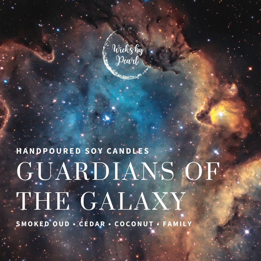 Candle name: Guardians of the Galaxy. Candle scent: Smoked out, Cedar, Coconut, and Family