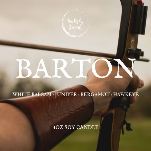 Candle name: Barton. Candle scent: white balsam, juniper, bergamot, Hawkeye