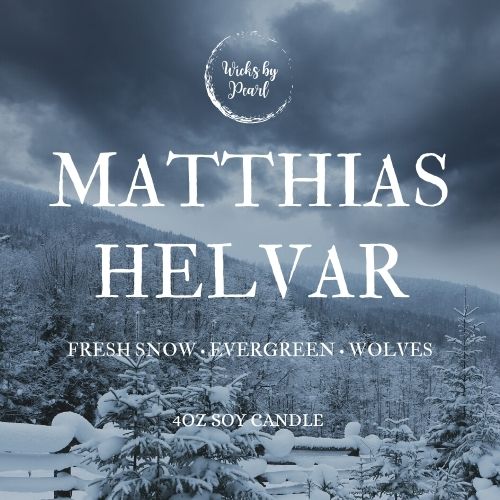 Candle name: Matthias Helvar. Candle scent: Fresh snow, evergreen, wolves