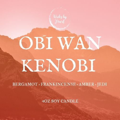 Candle name: Obi Wan Kenobi. Candle scent: bergamot, frankincense, amber, jedi