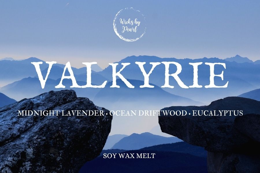 Candle name: Valkyrie. Candle scent: midnight lavender, ocean driftwood, eucalyptus 