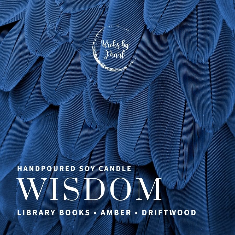 Candle name: wisdom. Candle scent: Library books, amber, driftwood